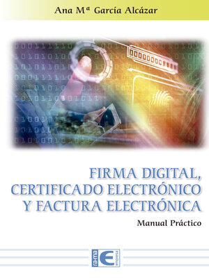 cover image of Firma Digital, Certificado Electrónico y Factura Electrónica